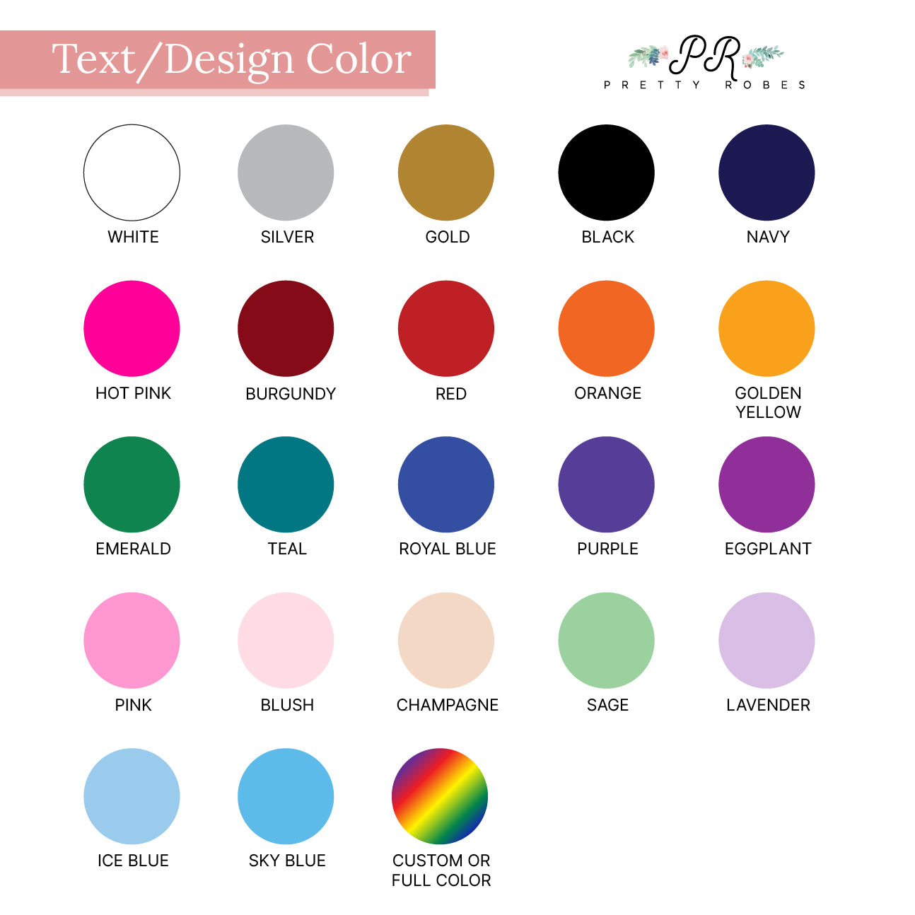 a collection of color swatches or color samples, each with a different color and description. The colors include white, silver, gold, black, navy, hot pink, burgundy, red, orange, golden yellow, teal, royal blue, purple, eggplant, mint, pink, blush, champagne, sage, lavender, and ice blue. The descriptions provided are general and not specific to any particular color.