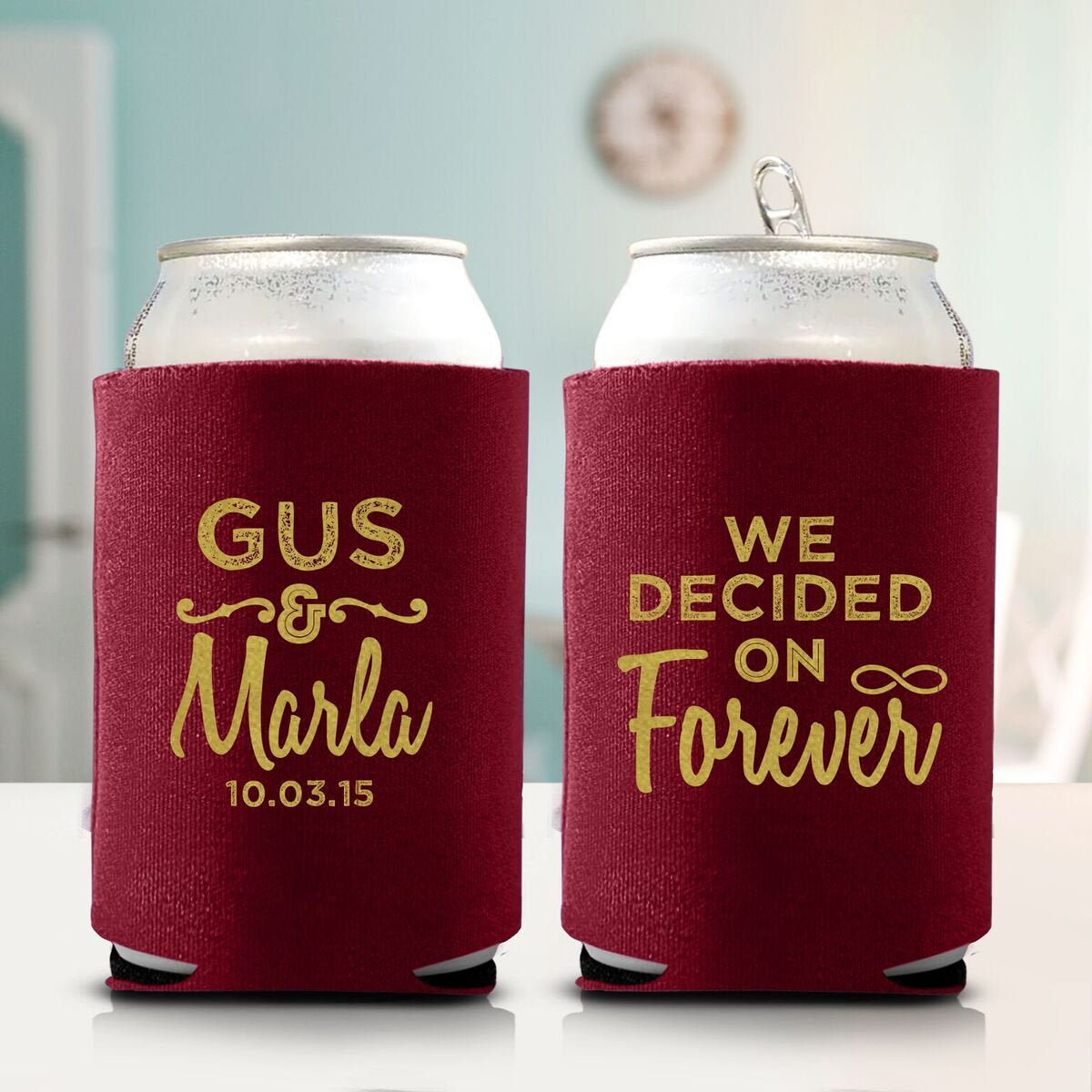 We Decided on Forever Koozie