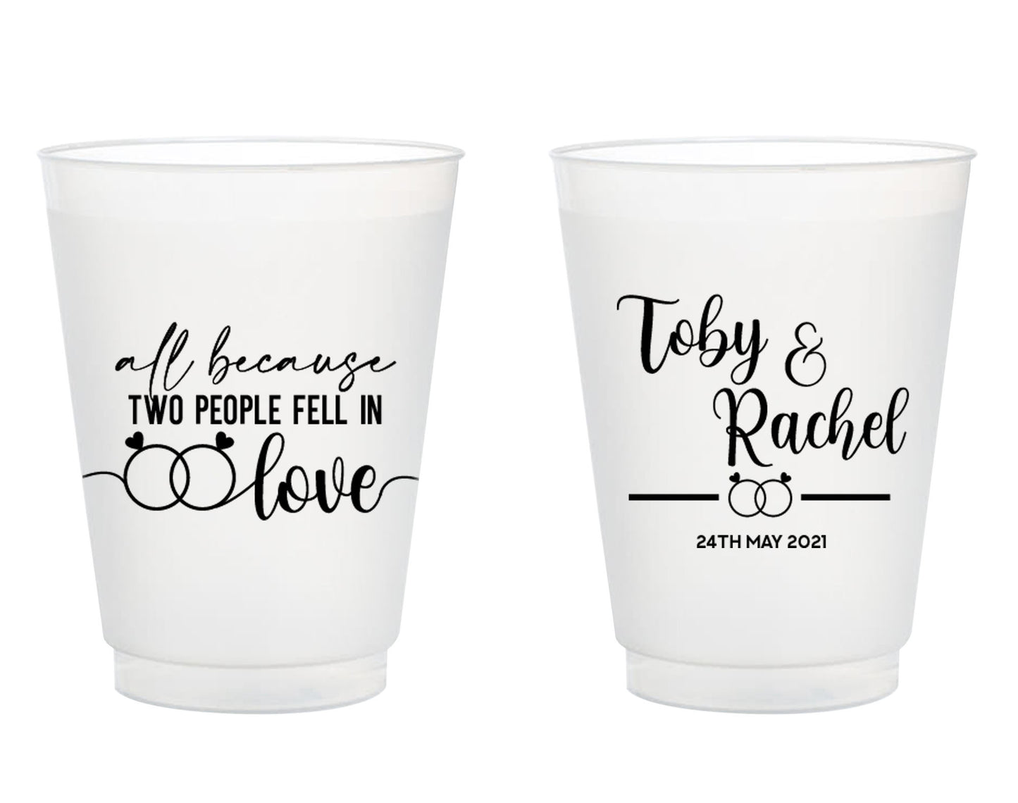 All Because Two People Fell In Love Wedding Frosted Cups (314)