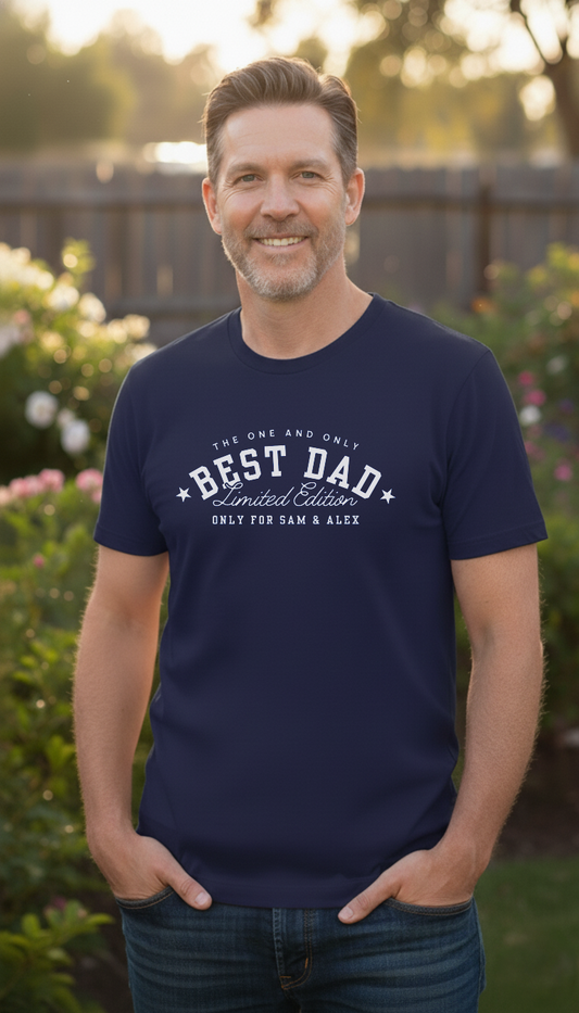 Best Dad Limited Edition Custom Shirt