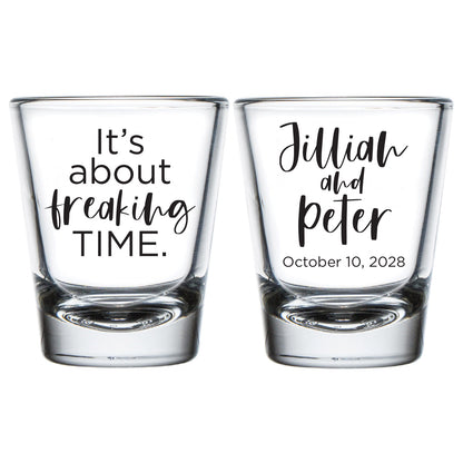 It's  About Freaking Time Shot Glasses (PK413)