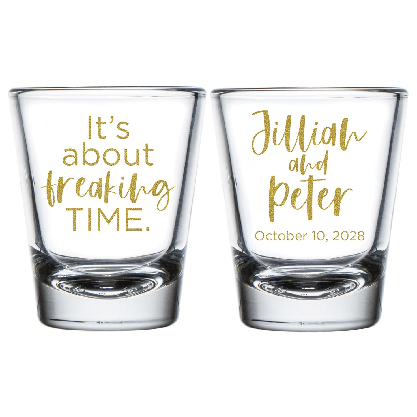 It's  About Freaking Time Shot Glasses (PK413)