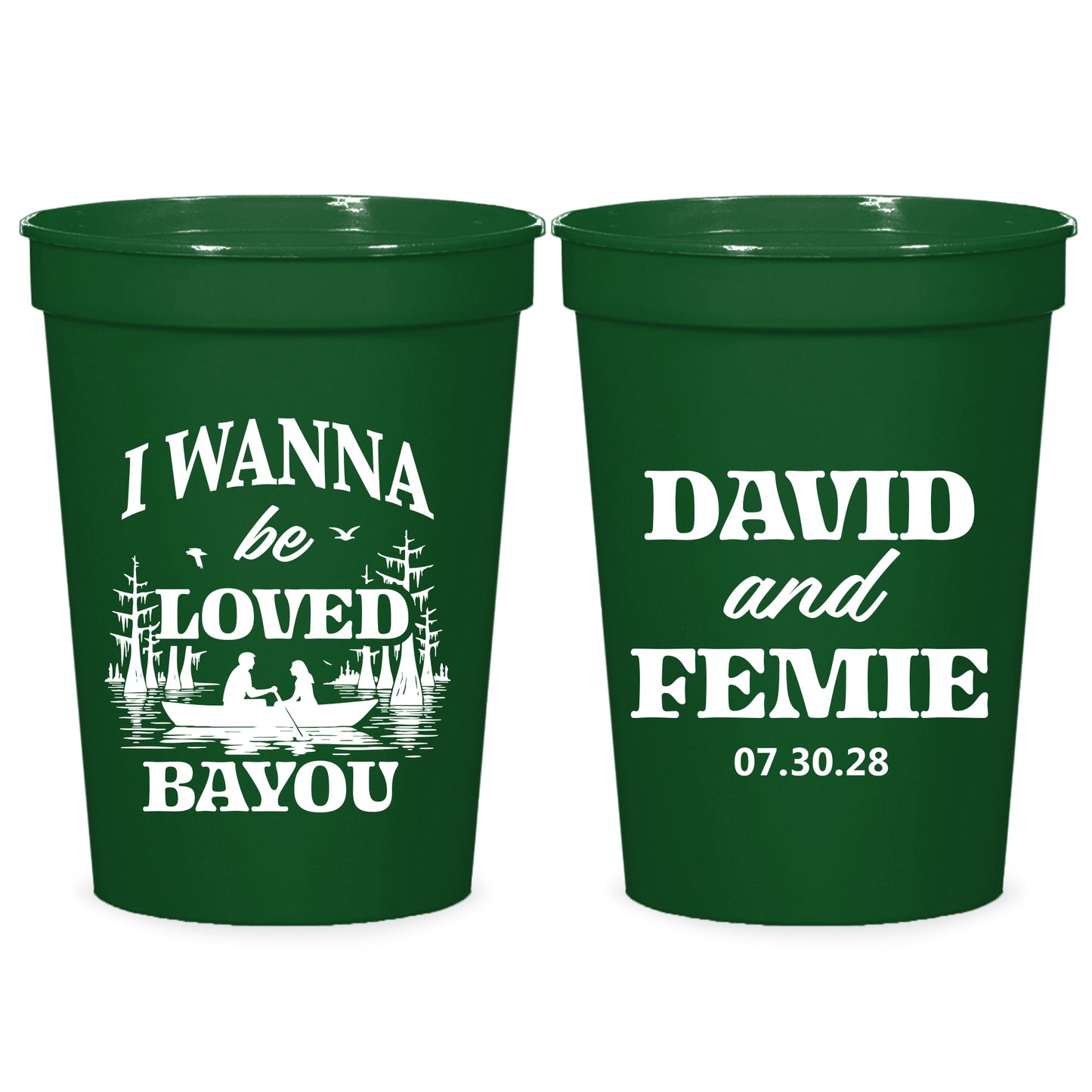 I Wanna Be Loved BaYou Stadium Cups (CS 667)
