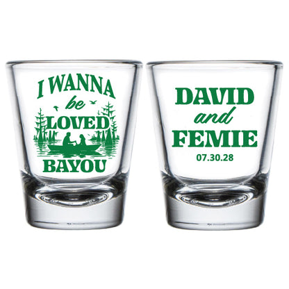 I Wanna Be Loved BaYou Shot Glasses (CS 667)