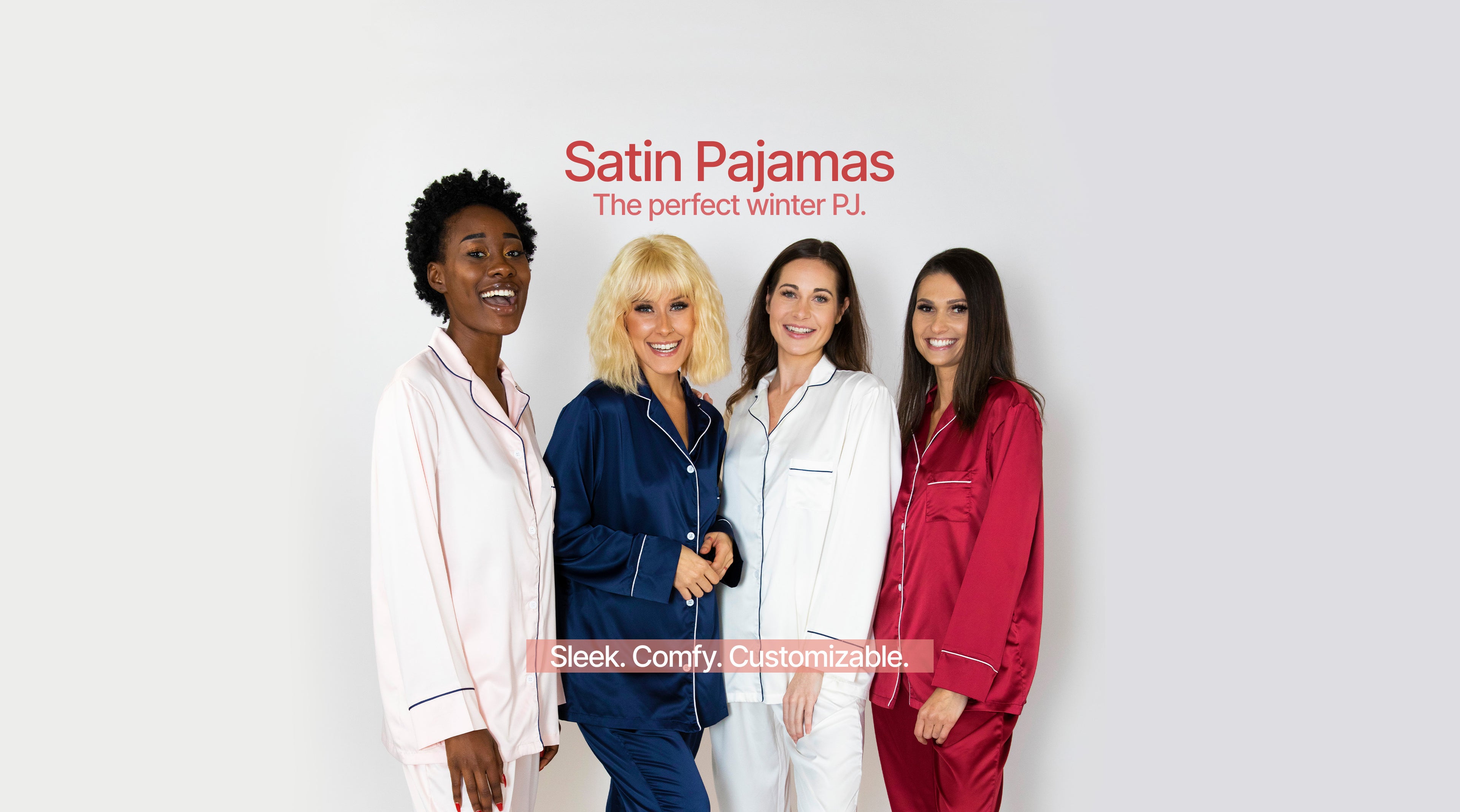 Sleek, Comfy, Customizable Satin Pajamas