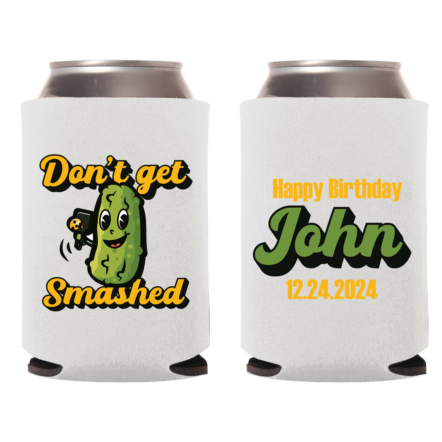 Dont Get Smashed Pickleball Birthday Can Cooler (187)