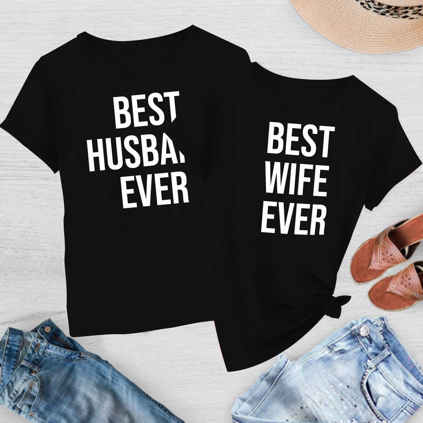 Best Wife Ever - Best Husband Ever Tees (236)