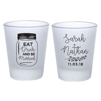 Eat Drink and Be Married Mason Jar Wedding Frosted Shot Glasses (24)