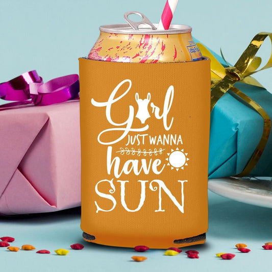 Girl Just Wanna Have Sun Koozie