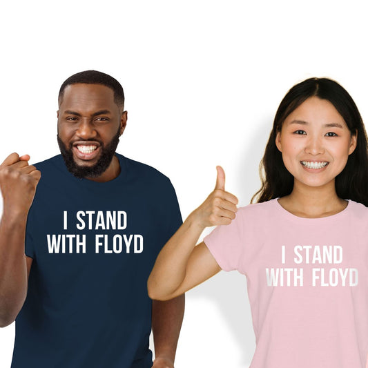 I STAND WITH FLOYD