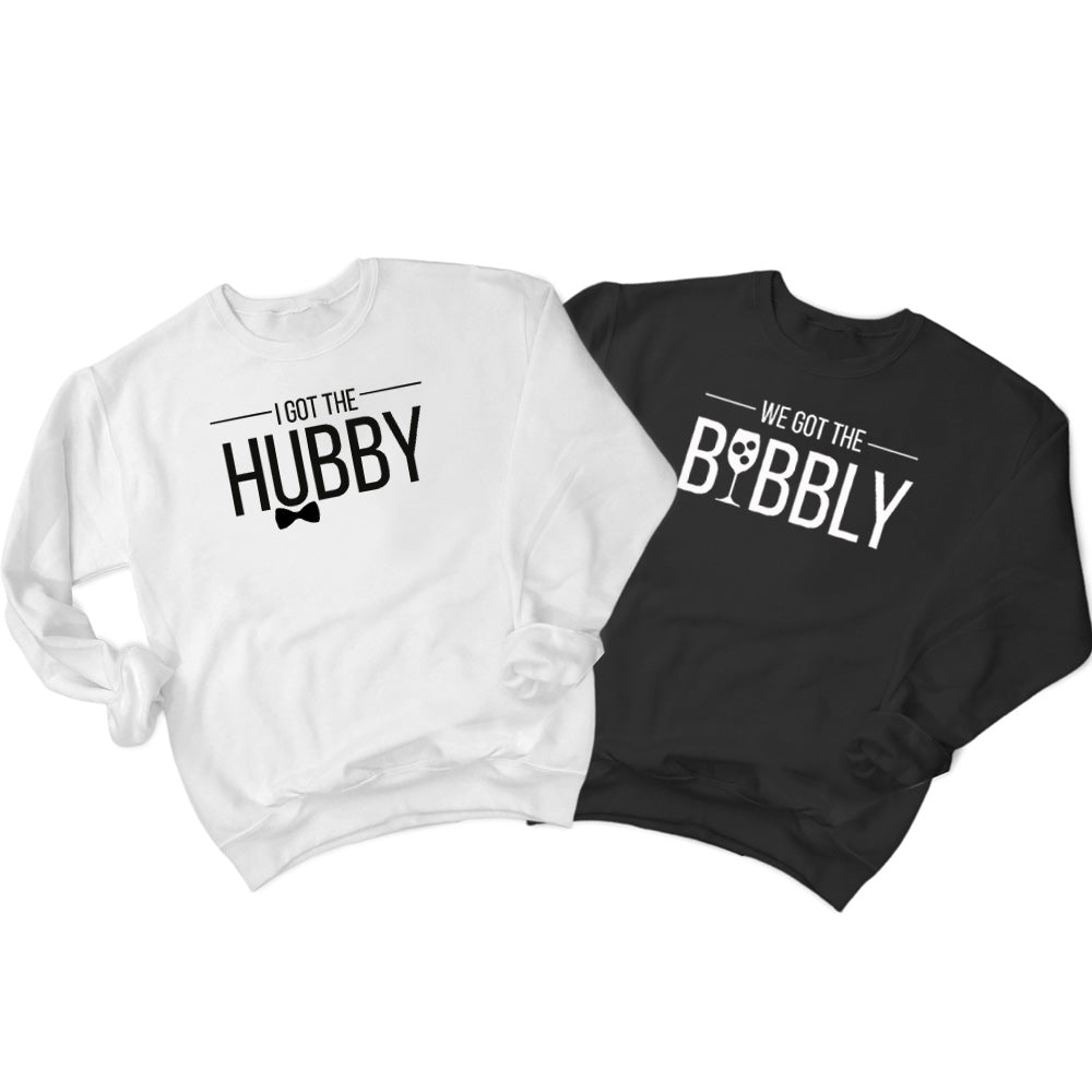 I Got The Hubby (116) & We Got The Bubbly (117) Sweatshirt