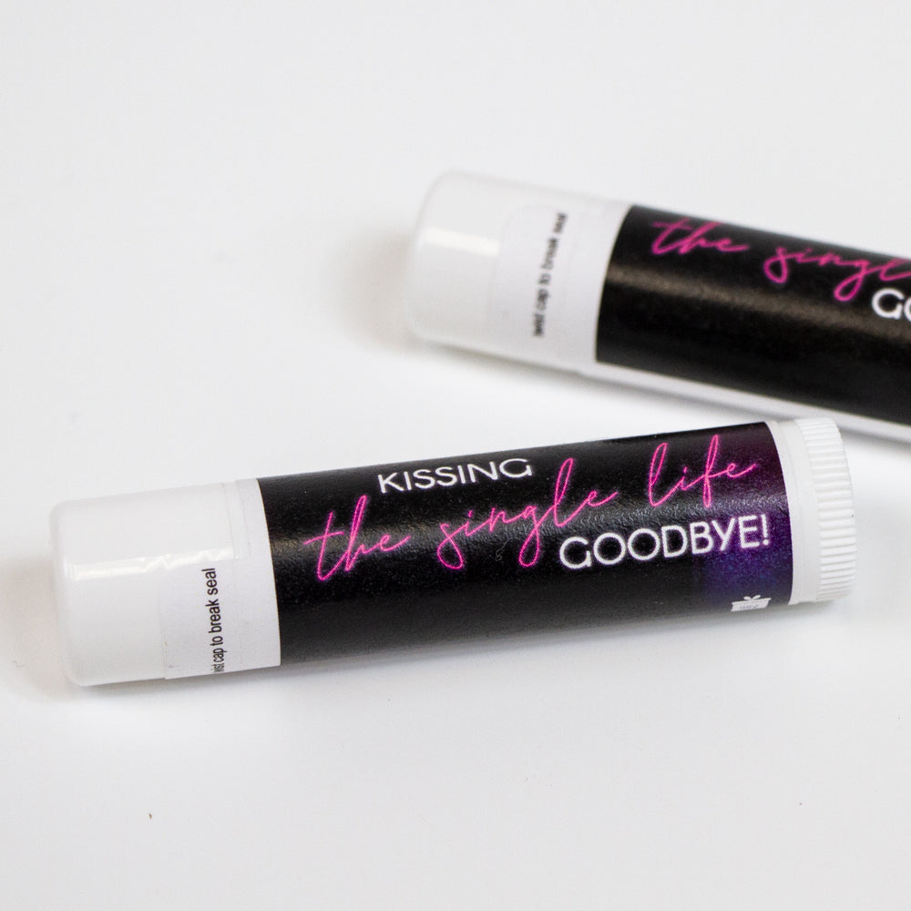 Kiss The Single Life Goodbye Lip Balm