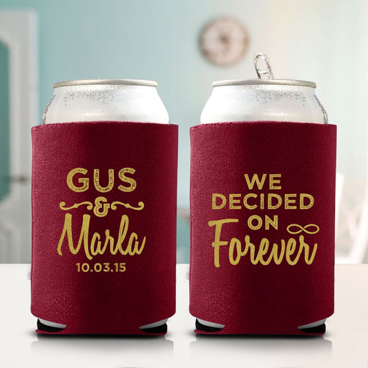 We Decided on Forever Koozie