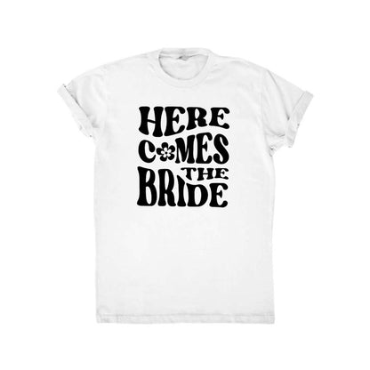 Here Comes The Bride Tee