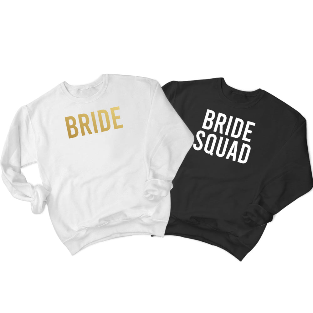 Bride & Bride Squad (300) Sweatshirt