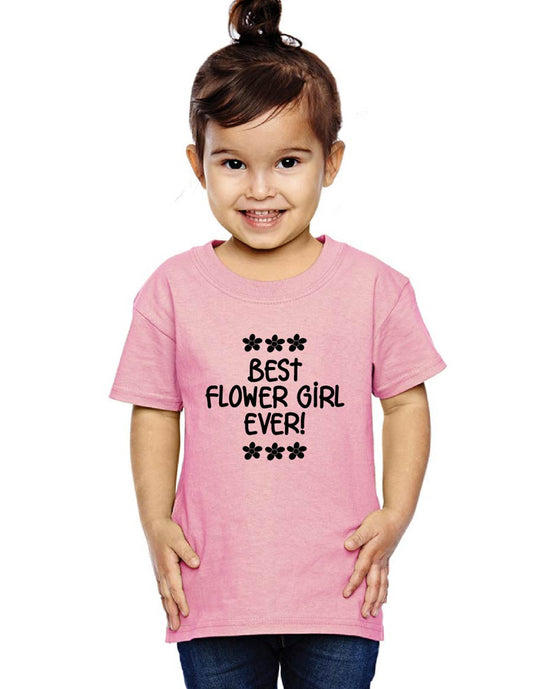 Best Flower Girl Ever - Toddler Tee