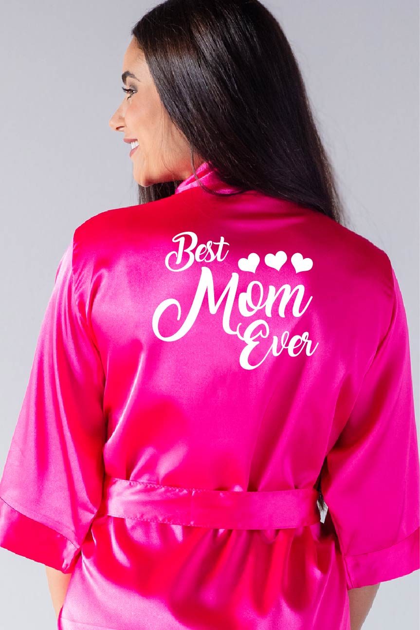 Best Mom Ever - Mother of the Bride Robe