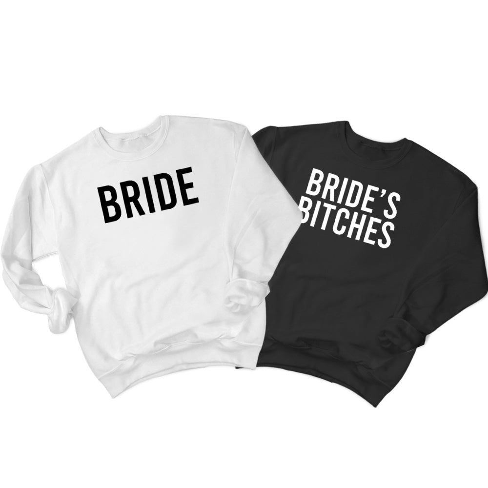 Bride, Bride's Bitches Sweatshirt