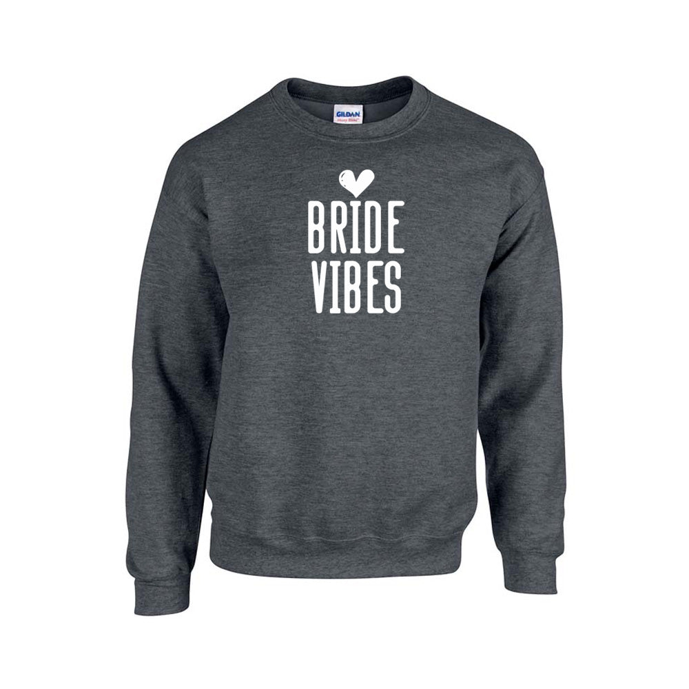 Bride Vibes (21) Sweatshirt