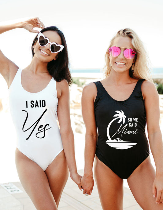 I Said Yes, So We Said Miami Bachelorette Swimsuits