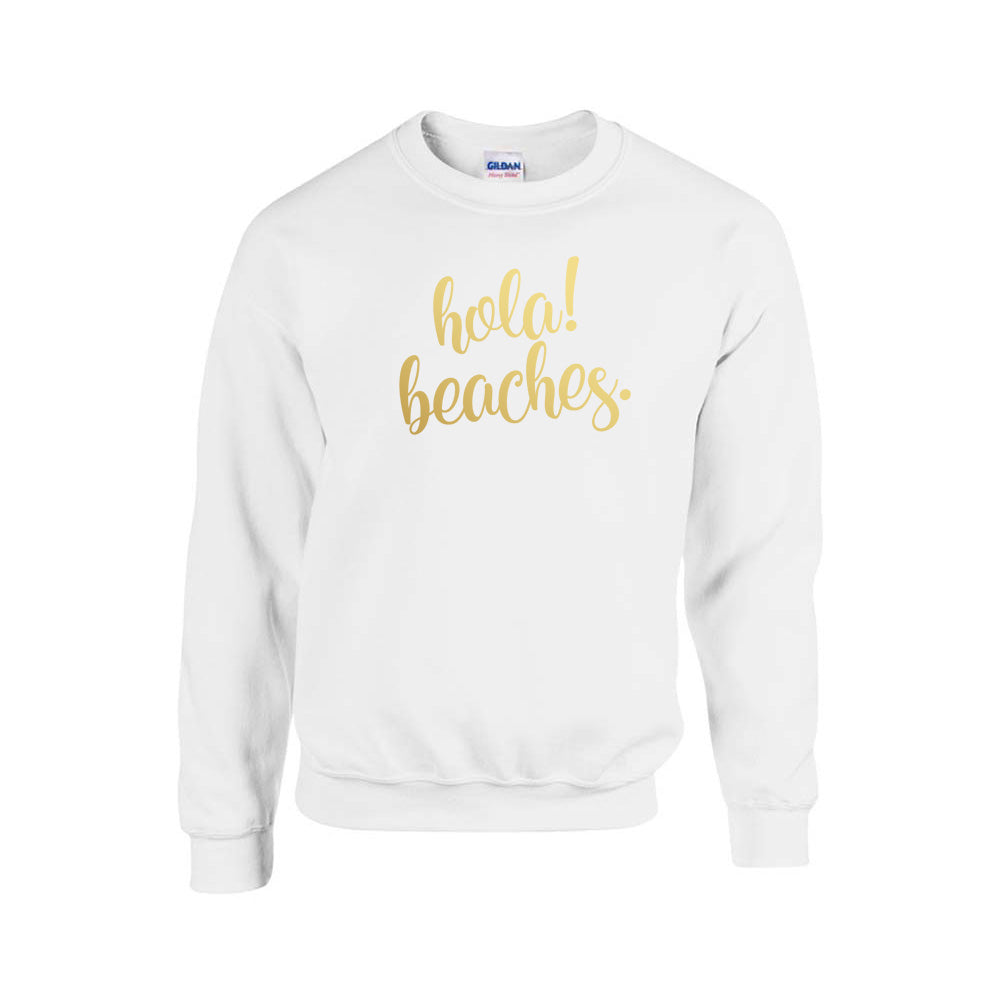 Hola Beaches (194) Sweatshirt