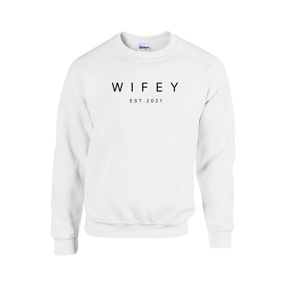 Wifey, Est. Year Sweatshirt