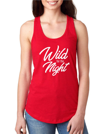 Wild for the Night Tank (267)